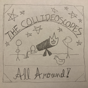 The Collideoscopes: All Around