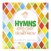 Hymns Every Child Should Know