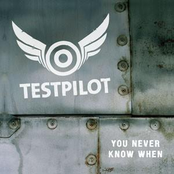 Testpilot: You Never Know When