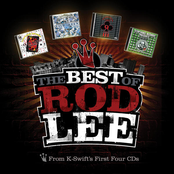The Best of Rod Lee From K-Swift's 1st 4 CDs