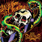 Wisdom In Chains: Die Young