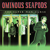 The Ominous Seapods: The Super Man Curse