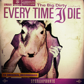 Every Time I Die: The Big Dirty