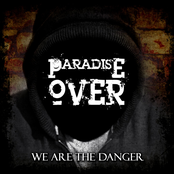 We Are the Danger