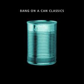 Bang on Can Classics