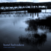 hotel belvedere - where and when
