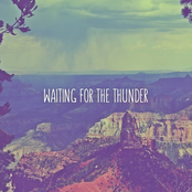 Waiting For The Thunder