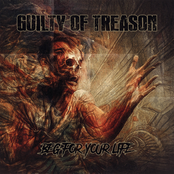 Guilty Of Treason: Beg For Your Life