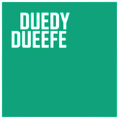 Duedy Dueefe