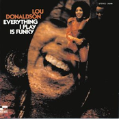 Lou Donaldson - Everything I Do Gonna Be Funky (From Now On)