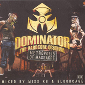 Dominator 2014 - The Hardcore Festival: Metropolis Of Massacre (Mixed by Miss K8 & Bloodcage)