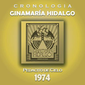 Ginamaría Hidalgo Cronología - Pedacito de Cielo (1974)