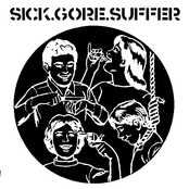 Sick.Gore.Suffer / Karak