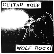 Wolf Rock by Guitar Wolf