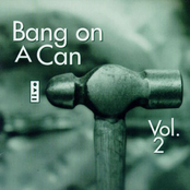 Bang on a Can Live, Vol. 2