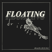 Floating, Drifting
