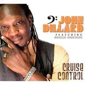 John Dillard: Cruise Control (feat. Marcus Anderson)