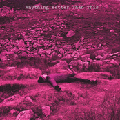 Anything Better Than This