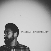 Ryan Ellis: Kingdom Glory