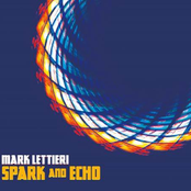 Mark Lettieri: Spark and Echo