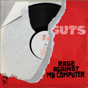 Rage Against My Computer by Guts