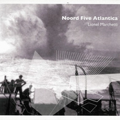 Noord Five Atlantica by Lionel Marchetti