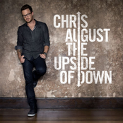 The Upside Of Down by Chris August