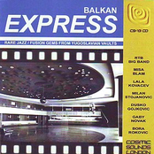 Balkan Express - Rare Jazz / Fusion Gems From Yugoslavian Vaults