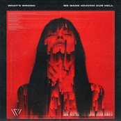 We Made Heaven Our Hell