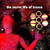 The Secret Life of Trance
