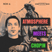 Atmosphere Meets Chopin