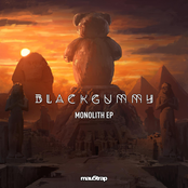 Blackgummy: Monolith EP