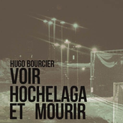 VOIR HOCHELAGA ET MOURIR