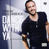Drew Baldridge: Dance with Ya - EP