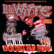 Lil Wyte: Doubt Me Now Dragged and Chopped