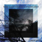 The Last Day of a Dying Sky [Vol.1]