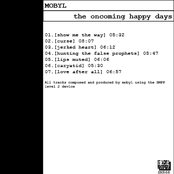 The oncoming happy days