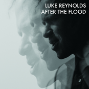 Luke Reynolds: After The Flood