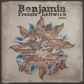 Benjamin Francis Leftwich: Shine (Kygo Remix)