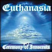 Ceremony Of Innocents by Euthanasia
