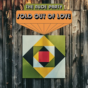 The Nude Party: Sold out of Love