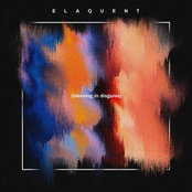 Elaquent: Blessing in Disguise