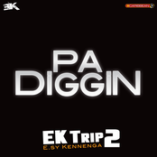 Pa Diggin (EK Trip2)