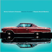 Bostich & Fussible: Tijuana Sound Machine (Nortec Collective Presents)