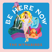 The Mynabirds: BE HERE NOW