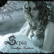 Goodbye Tristesse by Sepia