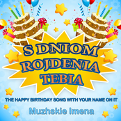 S Dniom Rojdenia Tebia (The Happy Birthday Song With Your Name on It - Muzhskie Imena)
