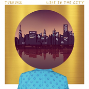 Turkuaz: Life in the City