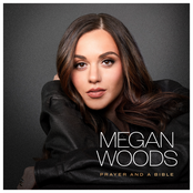 Megan Woods: Prayer and A Bible