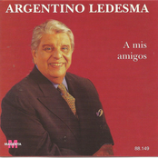 Argentino Ledesma - A mis amigos